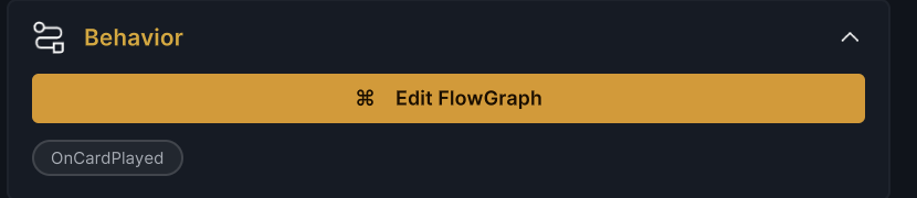 The Behavior section of the card inspector, with the Edit FlowGraph button and an OnCardPlayed entry chip below it